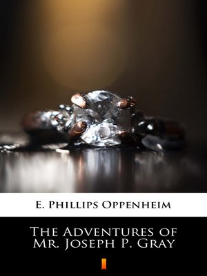 cover image of The Adventures of Mr. Joseph P. Gray